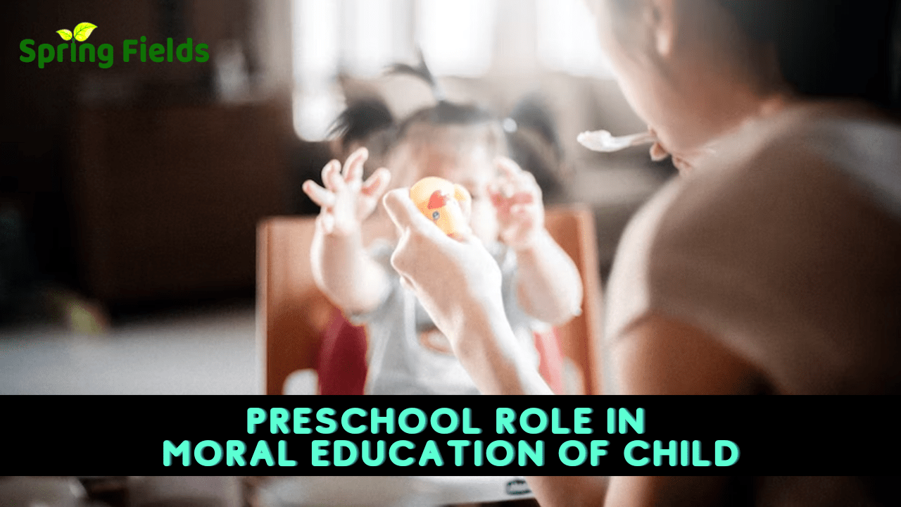 preschool-role-in-moral-education-of-child-spring-fields-nursery